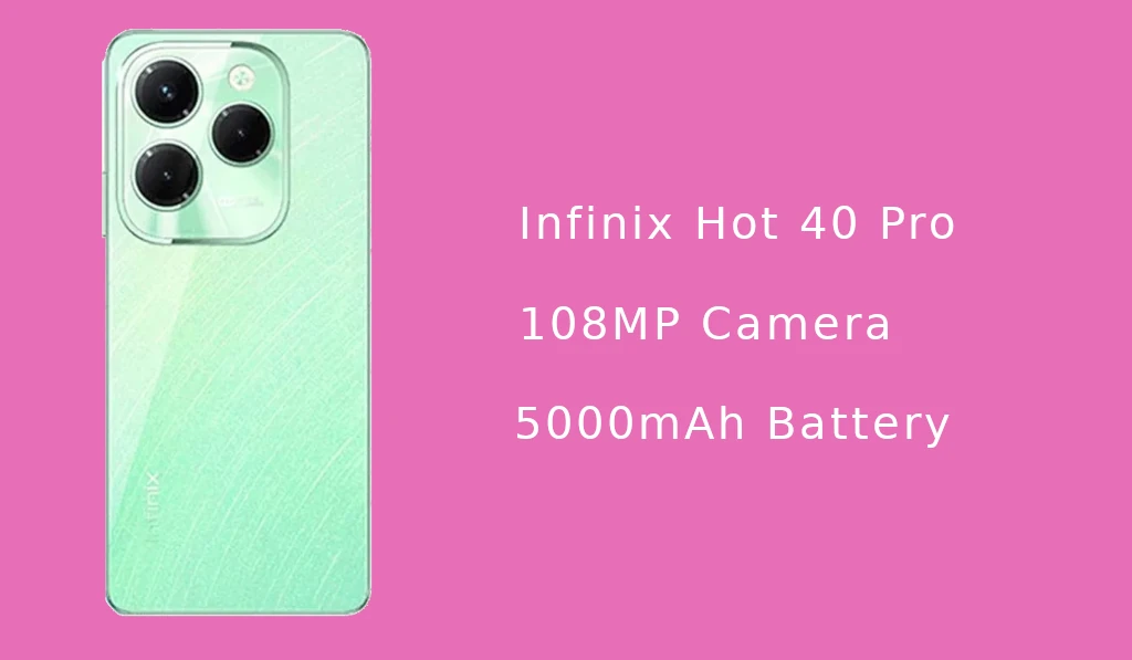 Infinix Hot 40 Pro camera and battery