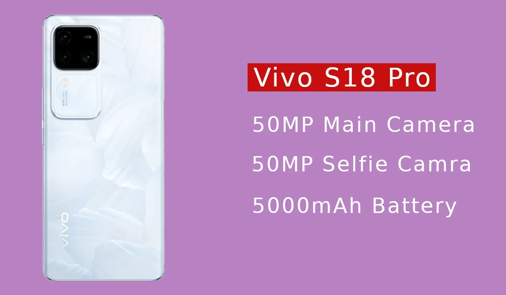 Vivo S18 Pro Selfie Camera
